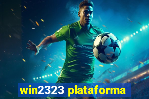 win2323 plataforma